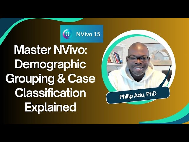 NVivo Tutorial: Creating and Grouping Cases