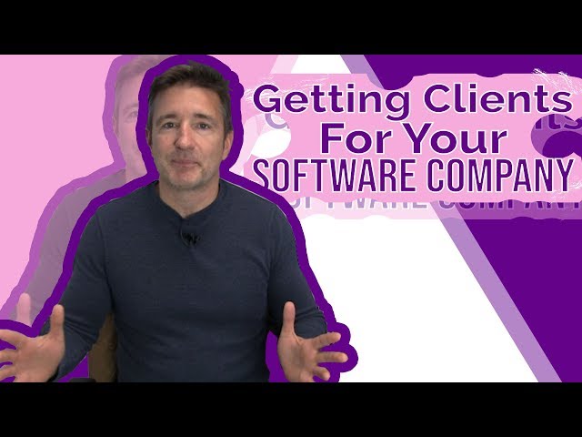 Getting Clients For Your Software Company