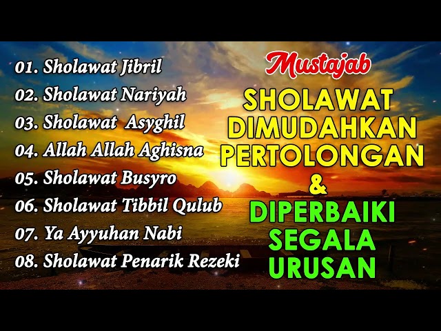 SHOLAWAT NABI PEMBUKA PINTU REZEKI ~ SHOLAWAT JIBRIL, SHOLAWAT NARIYAH  KUMPULAN SHOLAWAT TERBAIK