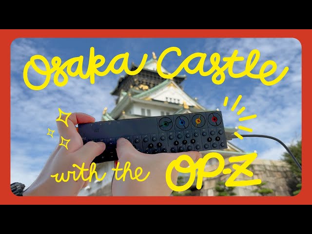 Osaka Castle Jam 🏯🎹 | Beat-making with the OP-Z in Japan