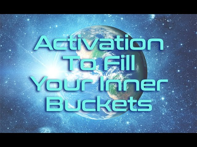 Activation To Fill Your Inner Buckets | Pleiadian | Sirius | Arcturian | Through Asara Adams