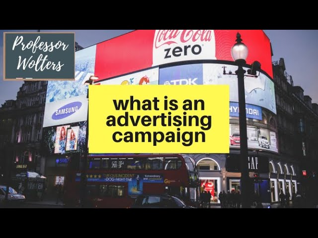 What is an Advertising Campaign: An Overview