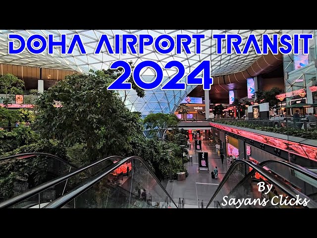 Doha Airport Transit Guide & Walkthrough June 2024: Your Ultimate Flight Transfer Companion!