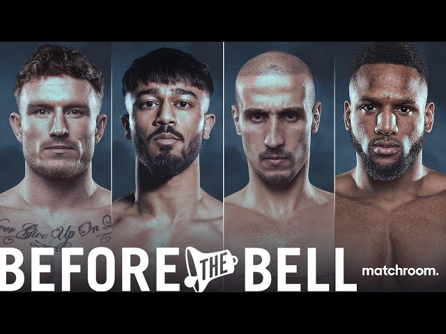 Before The Bell: Smith Vs Ouizza Undercard (Uddin & Duberry)