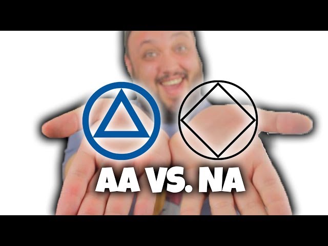 AA OR NA: WHICH ONE IS BETTER? (Alcoholics Anonymous and Narcotics Anonymous Tips)