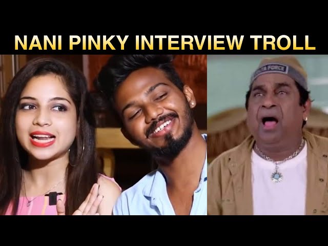 Nani Pinky interview troll | Nani Pinky Offical | Nani Pinky trolls