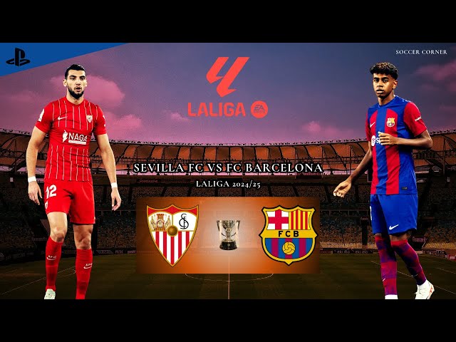 FC25 - Barcelona climbing Up!! | Sevilla FC vs Barcelona | Laliga 2024/25