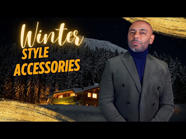 10 Winter Accessories Every Man Needs