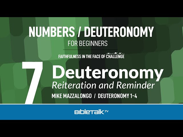 Deuteronomy Bible Study: Reiteration and Reminder – Mike Mazzalongo | BibleTalk.tv