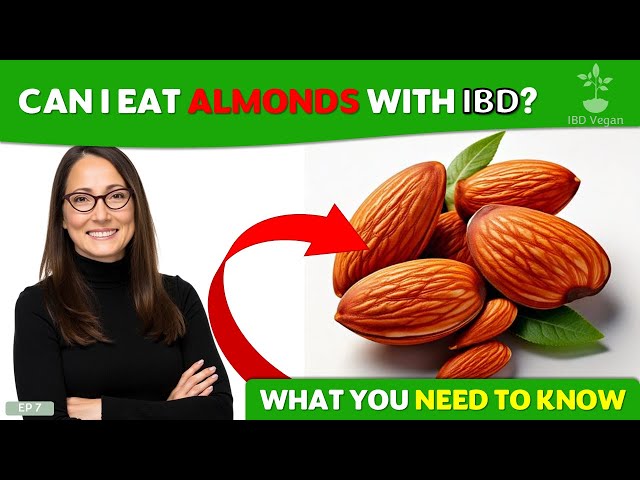 Can I eat almonds with IBD? What you need to know | Ep 007