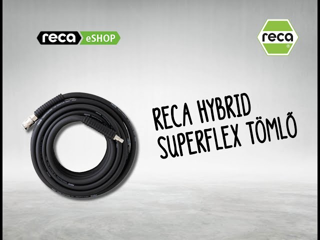 RECA Superflex tömlő