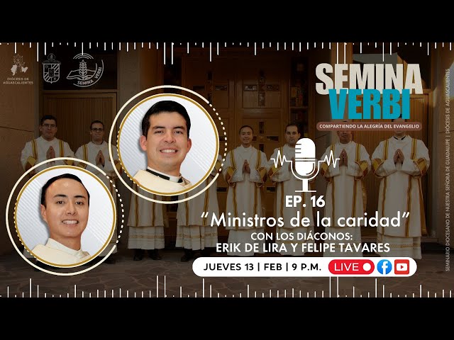 MINISTROS DE LA CARIDAD | SEMINA VERBI | EP. 16