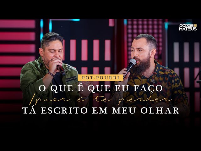 Jorge & Mateus - O Que é Que Eu Faço / Pior É Te Perder / Tá Escrito Em Meu Olhar (Clipe Oficial)