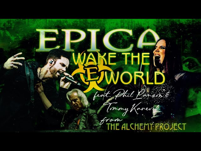 EPICA - Wake The World Feat. Phil Lanzon & Tommy Karevik