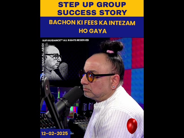 Stepup Group Testimony: Bachon Ki Fees Ka Intizam Hogaya | Sufi Guidance™ | #shorts #dubai