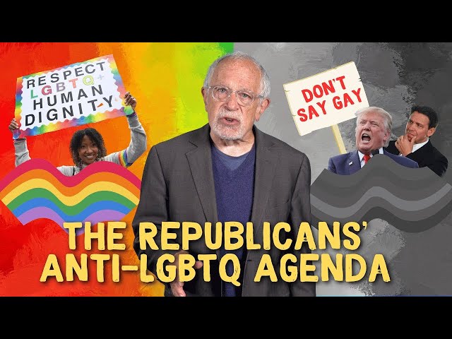 The GOP’s Assault on LGBTQ Existence | Robert Reich