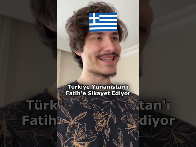 Türkiye Yunanistan'ı Fatih'e Şikayet Ediyor