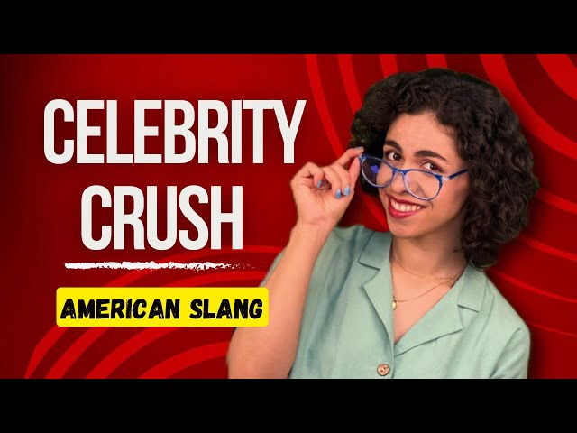 Trendy American Slang Terms For Celebrities (Advanced level)