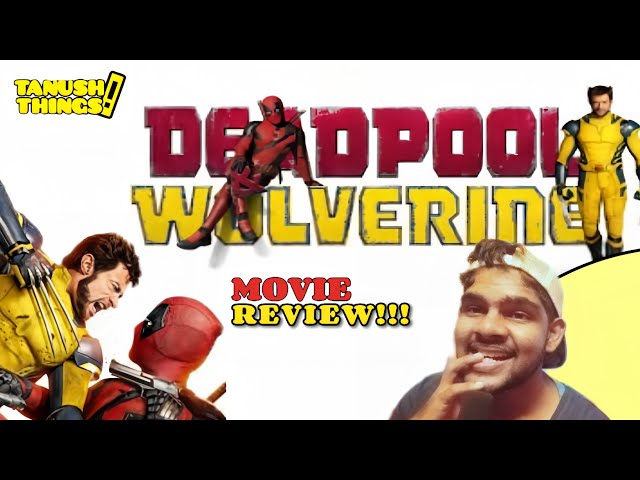 DEADPOOL AND WOLVERINE: MOVIE REVIEW!!!