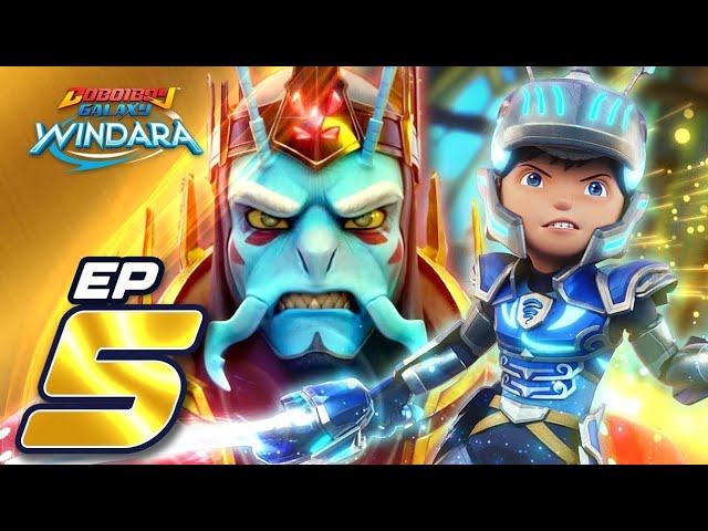 Boboiboy Galaxy Musim 2 : WINDARA Episode 5