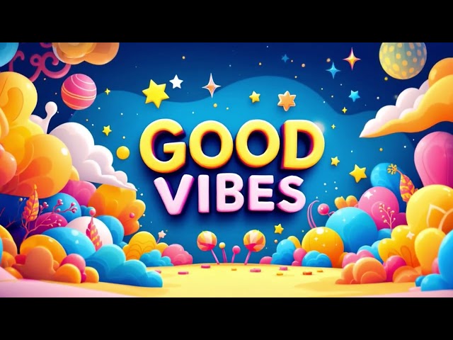 Good Vibes All Day | Music to Make You Smile and Dance