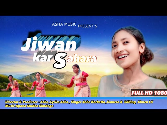 JIWAN KAR SAHARA || NEW SADRI CHRISTIAN SONG VIDEO 2024 || SINGER - ASHA KERKETTA