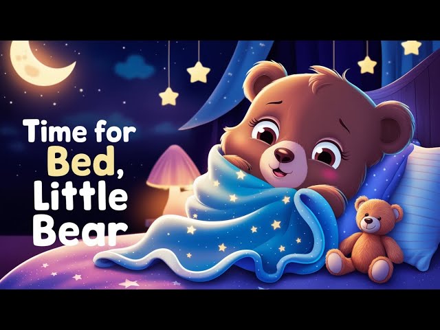 Time for Bed, Little Bear 🐻 | Soothing Bedtime Lullaby for Kids | @Yo-Yo-Kids