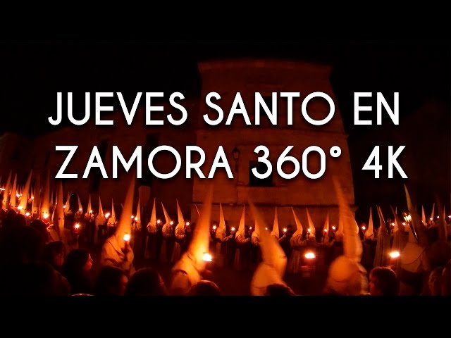 Procesión de Jueves Santo Zamora en 4K VR experience