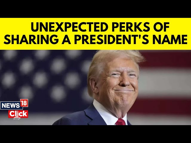 Trump Latest | Decode The Unexpected Perks Of Sharing A President's Name | Trump Inauguration | N18G