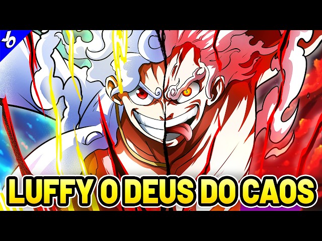 LUFFY NA VERDADE É O DEUS DA DESTRUIÇÃO! - O DEUS QUE DESTRUIU O MUNDO DUAS VEZES EM ONE PIECE