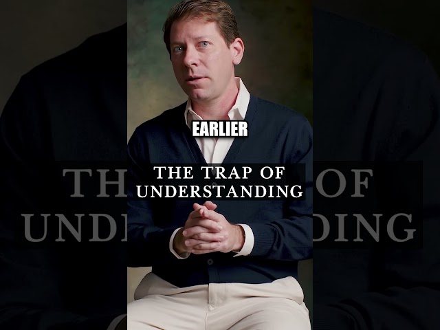 The trap of understanding