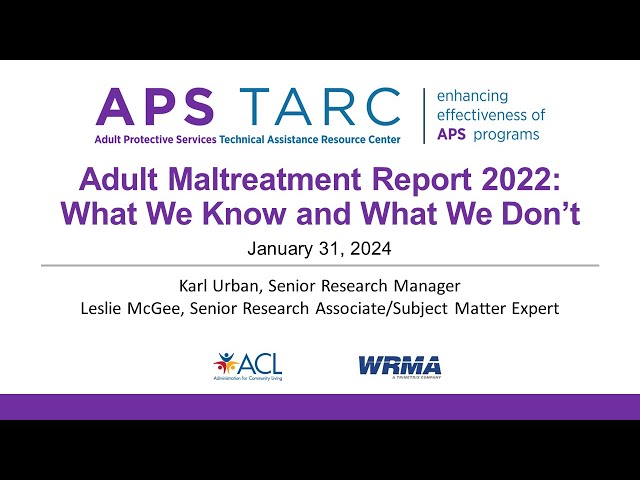 Adult Maltreatment Report 2022  What We Know and What We Don’t