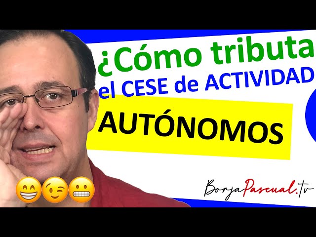 📢💸 ¿Como tributa el Cese de Actividad? - Las prestación y la exoneración de la cuota a la SS