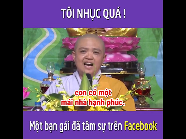 ✅Nghe giảng pháp hay nhất | Tôi nhục quá. Một bạn gái đã chia sẽ trên FACEBOOK