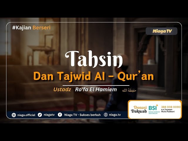 🔴Live | TAHSIN DAN TAJWID AL QUR'AN #113 |🎙Ustadz Ro'fa El Hamiem