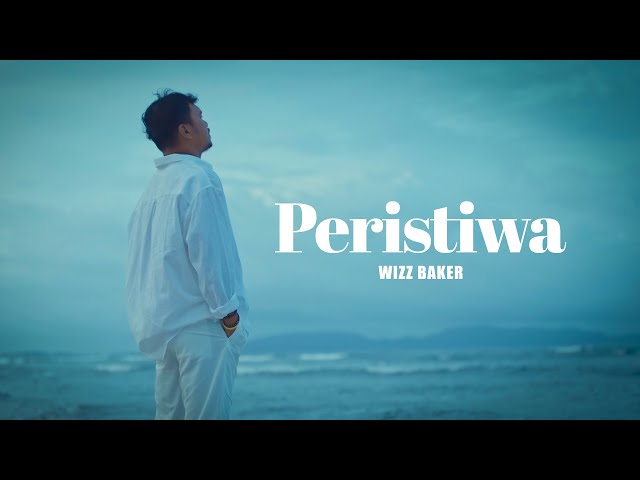 Wizz Baker - Peristiwa (Official Music Video)