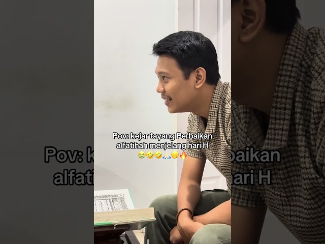 kejar tayang perbaikan al fatihah menjelang hari H 😄