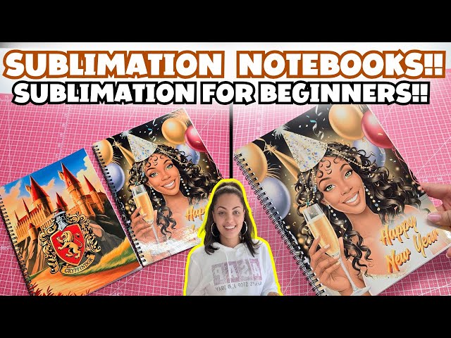 SUBLIMATION NOTEBOOKS: How to Sublimate Notebooks For Beginners! | Sublimation For Beginners!