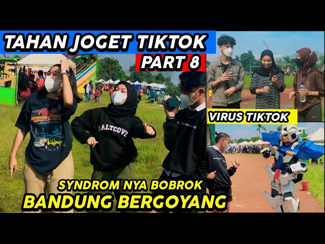 GA BOLEH JOGET TIK TOK PART 8 - BIKIN BAPER PARAHHH