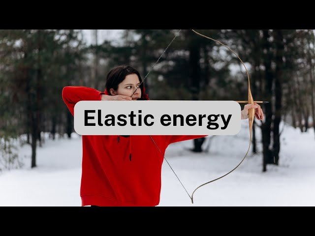 Elastic energy