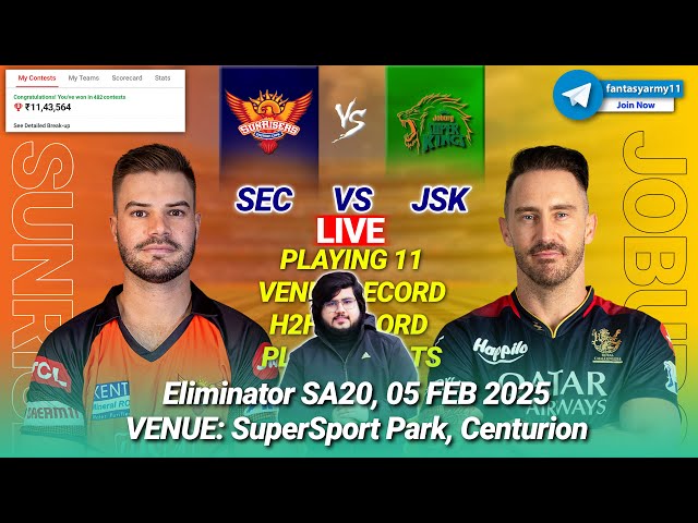 🔴LIVE SEC vs JSK Dream11 Prediction | SEC vs JSK Dream11 | Sunrisers vs Joburg SA20 2025