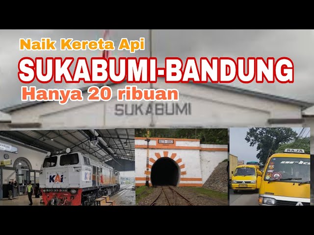 TRAVELLING MENYENANGKAN DAN MURAH NAIK KERETA API SILIWANGI SUKABUMI-BANDUNG