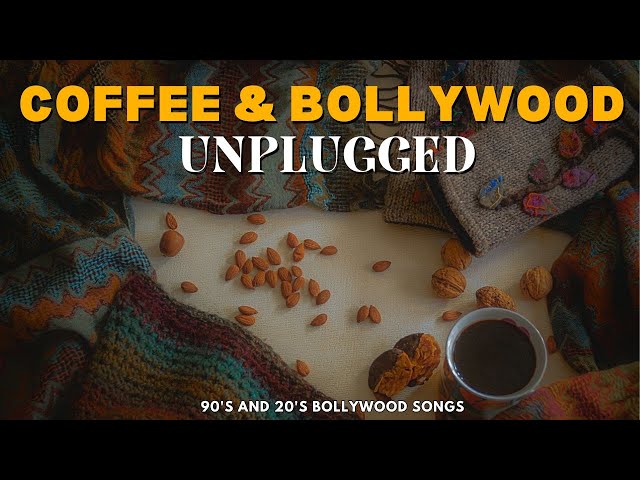 EVENING, COFFEE & BOLLYWOOD UNPLUGGED SONGS | SOOTHING SLOW COFFEE SHOP MUSIC