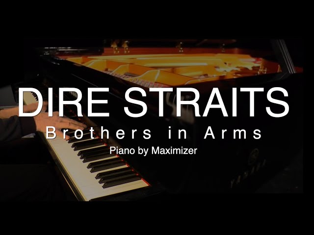 Dire Straits - Brothers in Arms - ( Solo Piano Cover) - Maximizer