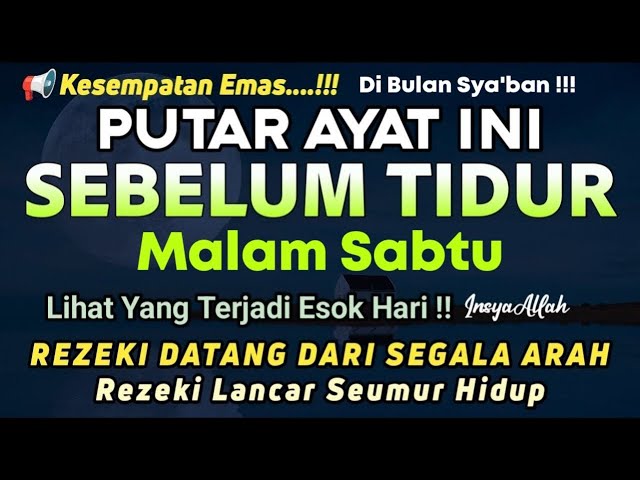 BACA MALAM INI 1X SEBELUM TIDUR, DZIKIR MUSTAJAB SEBELUM TIDUR,DAHSYATNYA DZIKIR MALAM SEBELUM TIDUR