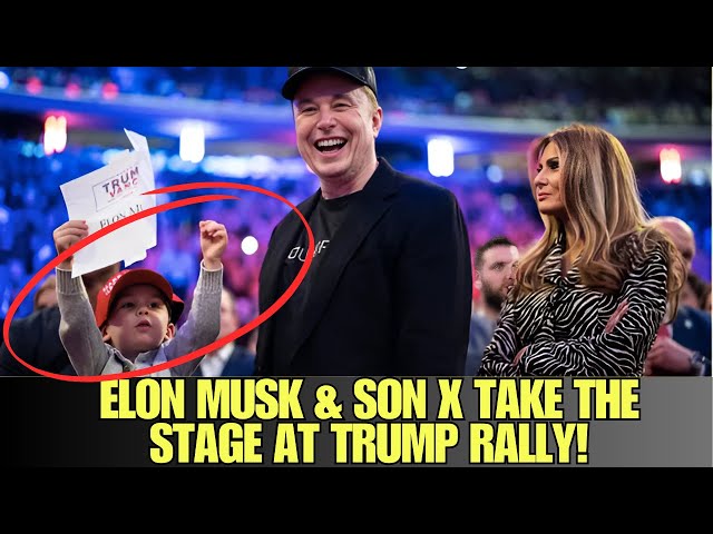 Elon Musk and His 4 Year Old Son X Steal the Show at Trump Victory Rally!