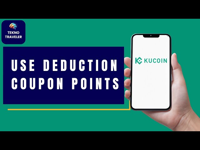 How to Use Deduction Coupon Points in KuCoin