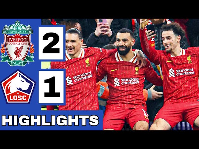 🔴Liverpool vs Lille (2-1) Extended HIGHLIGHTS | UEFA Champions League