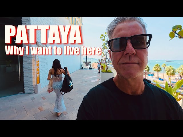 What Changed My Mind About Living in Pattaya Thailand 🇹🇭