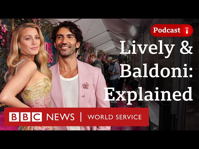 Blake Lively and Justin Baldoni: The saga explained - The Global Story podcast, BBC World Service